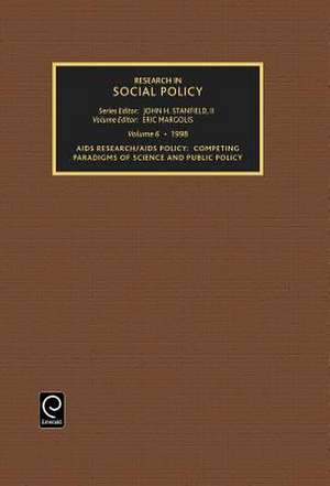 AIDS Research AIDS Policy – Compelling Paradigms of Science and Public Policy de John H. Stanfield Ii