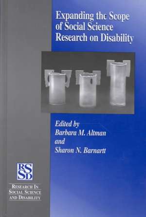 Expanding the Scope of Social Science Research on Disability de Barbara Altman