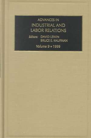 Advances in Industrial and Labor Relations de B. E. Kaufman