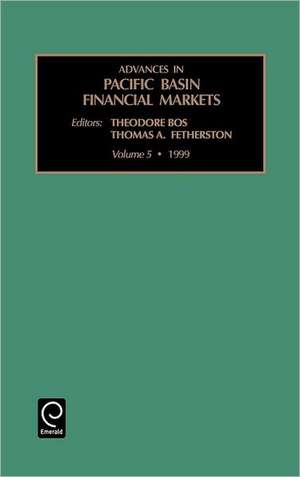 Advances in Pacific Basin Financial Markets, Volume 5 de Hetherston