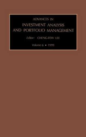 Advances in Investment Analysis and Portfolio Management de Cheng-Few Lee