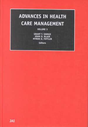 Advances in Health Care Management de Grant T. Savage