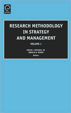 Research Methodology in Strategy and Management de David J. Ketchen Jr.