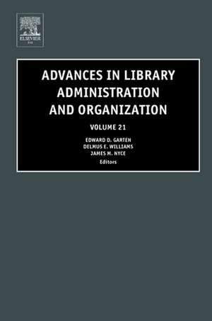 Advances in Library Administration and Organization de Edward D. Garten