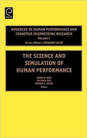 The Science and Simulation of Human Performance de James W. Ness