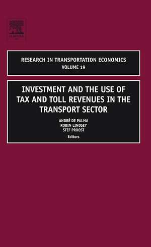 Investment and the use of Tax and Toll Revenues in the Transport Sector de Andre de Palma