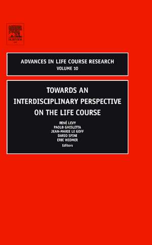 Towards an Interdisciplinary Perspective on the Life Course de René Levy