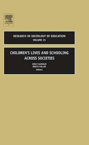 Children`s Lives and Schooling across Societies de Bruce Fuller