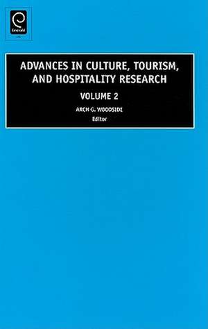 Advances in Culture, Tourism and Hospitality Research de Arch G. Woodside