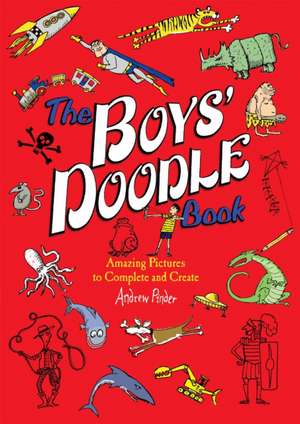 The Boys' Doodle Book de Andrew Pinder