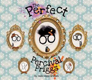 The Perfect Percival Priggs de Julie-Anne Graham