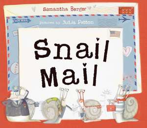 Snail Mail de Samantha Berger