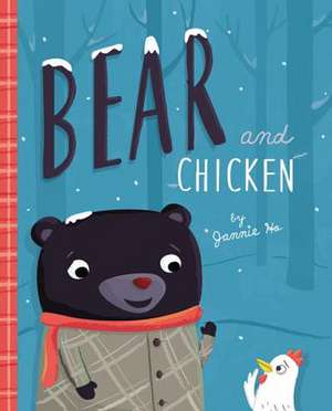 Bear and Chicken de Jannie Ho