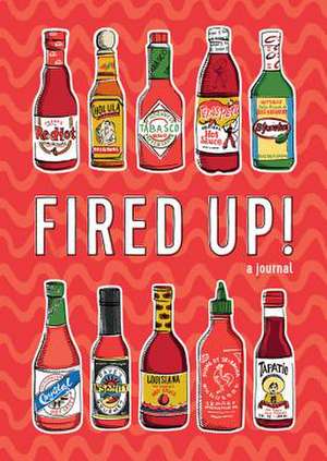 Fired Up!: A Journal de Matt Garczynski