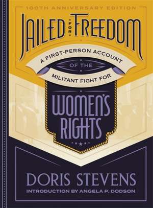 Stevens, D: Jailed for Freedom de Doris Stevens