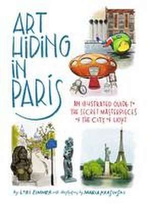 Art Hiding in Paris de Lori Zimmer