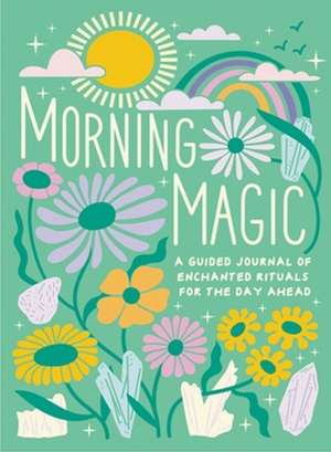 Morning Magic de Mikaila Adriance