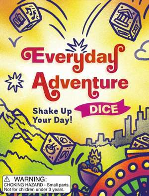 Dinon, B: Everyday Adventure Dice de Brenna Dinon