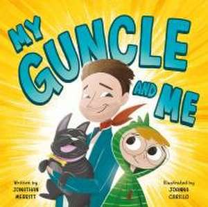 Merritt, J: MY GUNCLE & ME de Jonathan Merritt