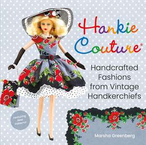 Hankie Couture de Marsha Greenberg