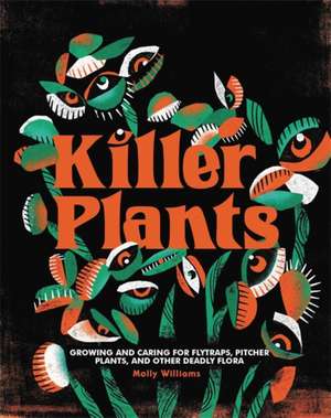 Killer Plants de Molly Williams