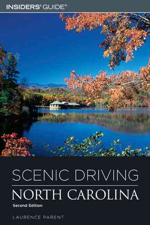 Parent, L: Scenic Driving North Carolina de Laurence Parent