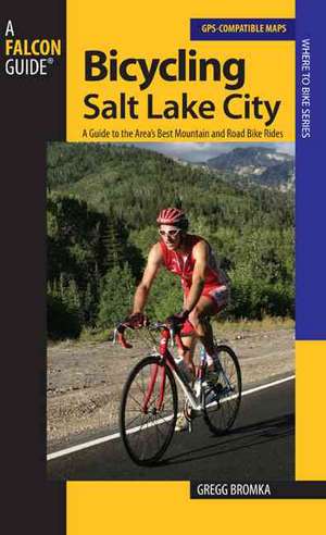 Bicycling Salt Lake City de Gregg Bromka