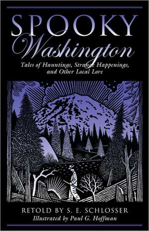 Spooky Washington de S. E. Schlosser