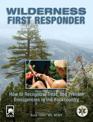 Wilderness First Responder de Buck Tilton