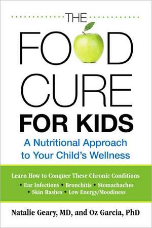 The Food Cure for Kids de Natalie Geary