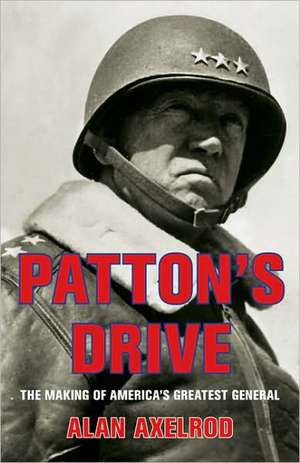 Patton's Drive de Alan Axelrod