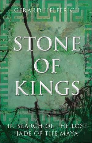 Stone of Kings de Gerard Helferich