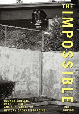 The Impossible de Cole Louison