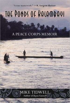 The Ponds of Kalambayi: A Peace Corps Memoir de Mike Tidwell