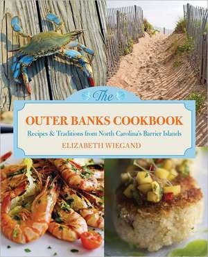 The Outer Banks Cookbook de Elizabeth Wiegand