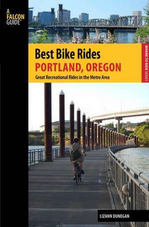 Best Bike Rides Portland, Oregon de Lizann Dunegan