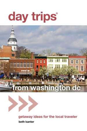 Day Trips from Washington, DC de Beth Kanter