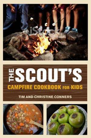 The Scout's Campfire Cookbook for Kids de Christine Conners