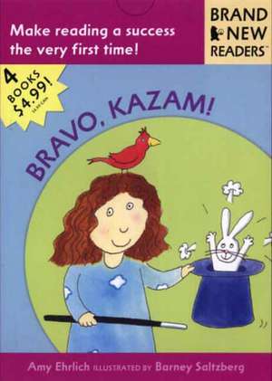 Bravo, Kazam!: Brand New Readers de Amy Ehrlich