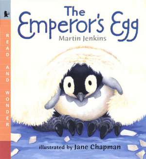 The Emperor's Egg: Read and Wonder de Martin Jenkins