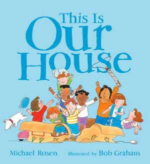 This Is Our House de Michael Rosen