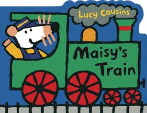 Maisy's Train de Lucy Cousins