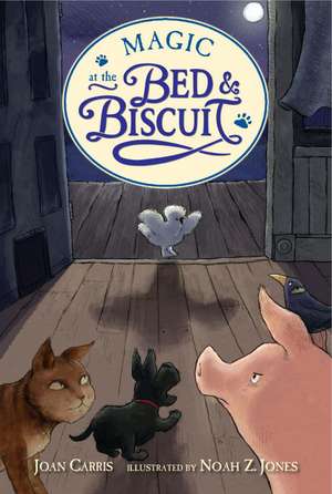 Magic at the Bed and Biscuit de Joan Carris