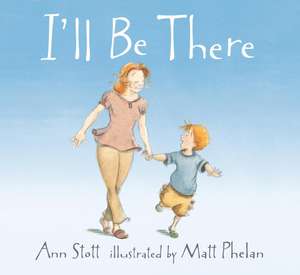 I'll Be There de Ann Stott