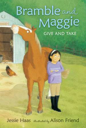 Bramble and Maggie Give and Take de Jessie Haas