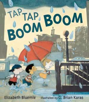 Tap Tap Boom Boom de Elizabeth Bluemle