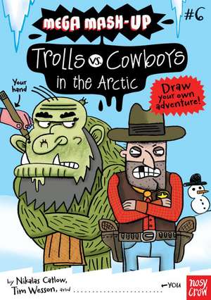 Trolls vs. Cowboys in the Arctic de Nikalas Catlow