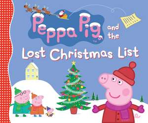 Peppa Pig and the Lost Christmas List de NEVILLE ASTLEY