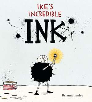 Ike's Incredible Ink de Brianne Farley