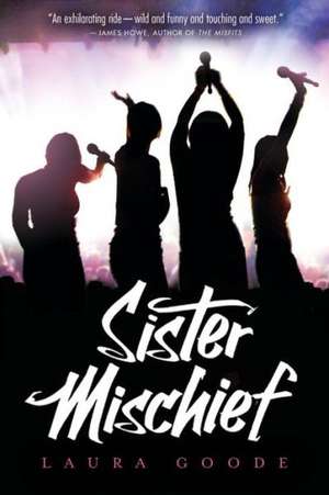 Sister Mischief de Laura Goode